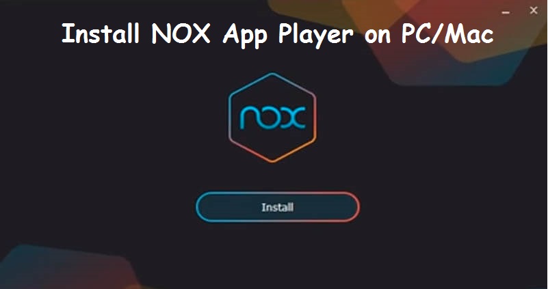 Nox-Player-Install